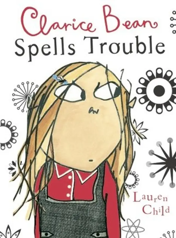 Clarice Bean Spells Trouble by Lauren Child cover