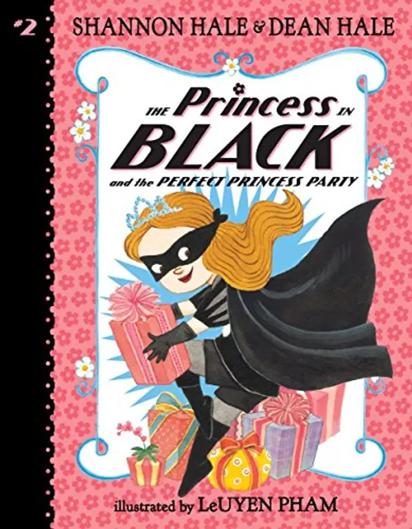 The Princess in Black and the Perfect Princess Party by Shannon Hale, Dean Hale cover