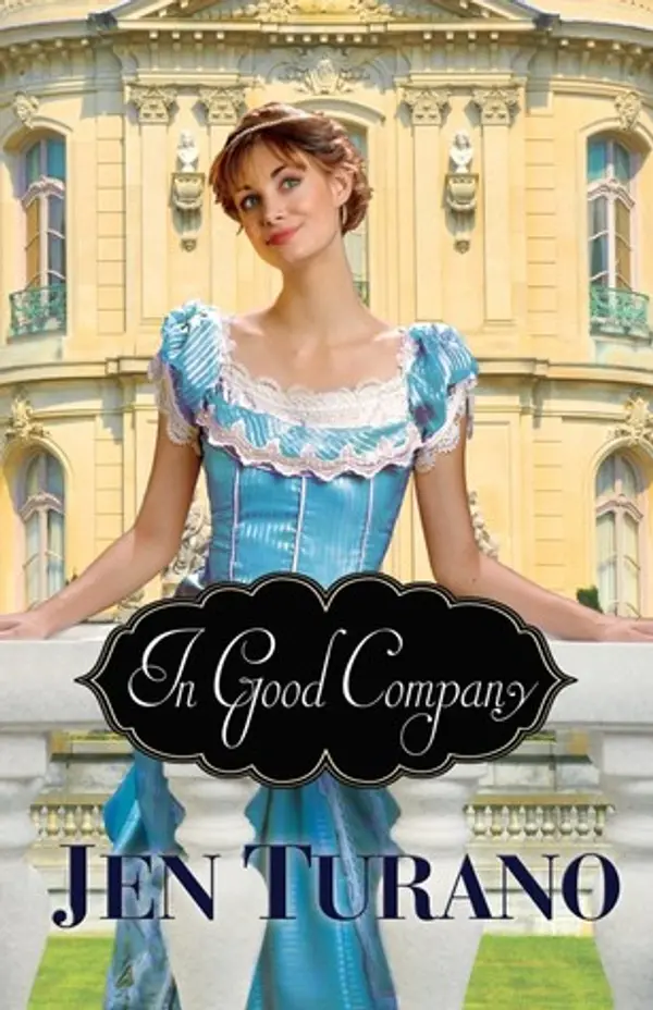In Good Company (A Class of Their Own, #2) by Jen Turano cover