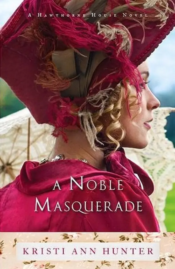 A Noble Masquerade (Hawthorne House, #1) by Kristi Ann Hunter cover