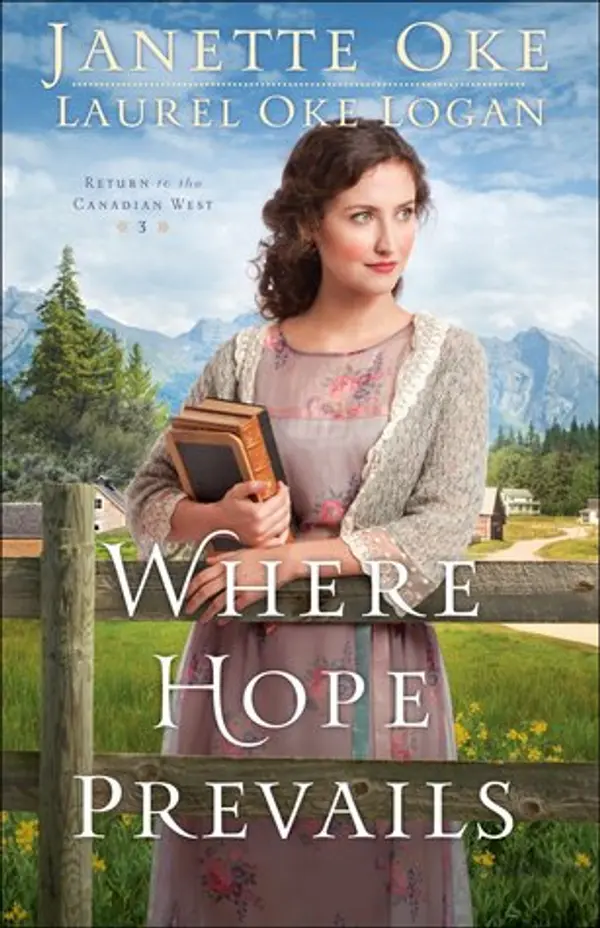 Where Hope Prevails (Return to the Canadian West #3) by Janette Oke cover