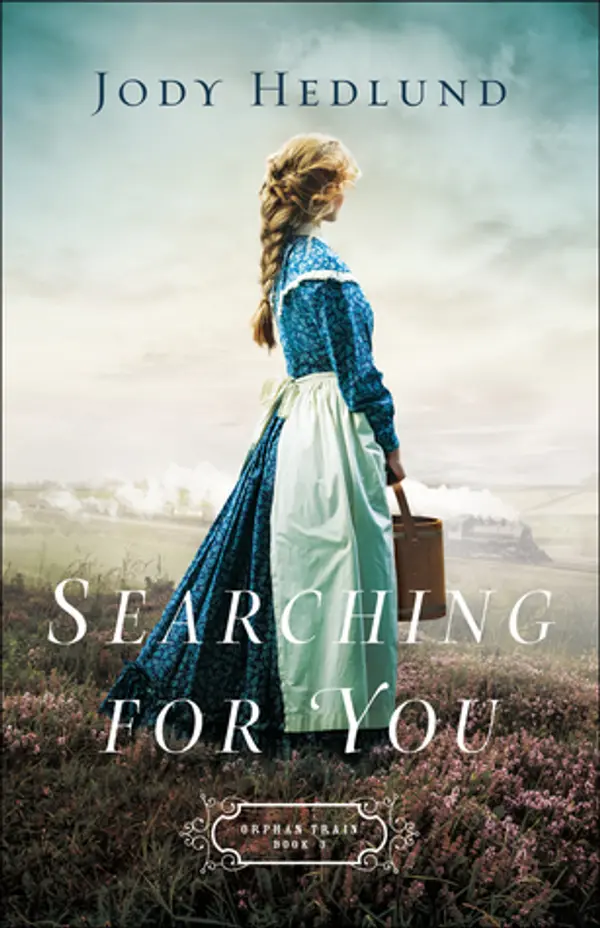 Searching for You (Orphan Train, #3) by Jody Hedlund cover