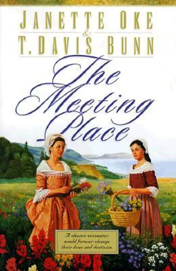 The Meeting Place (Song of Acadia, #1) by Janette Oke, T. Davis Bunn cover