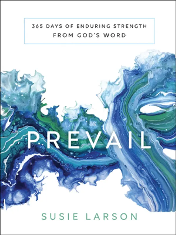 Prevail: 365 Days of Enduring Strength from God's Word by Susie Larson cover