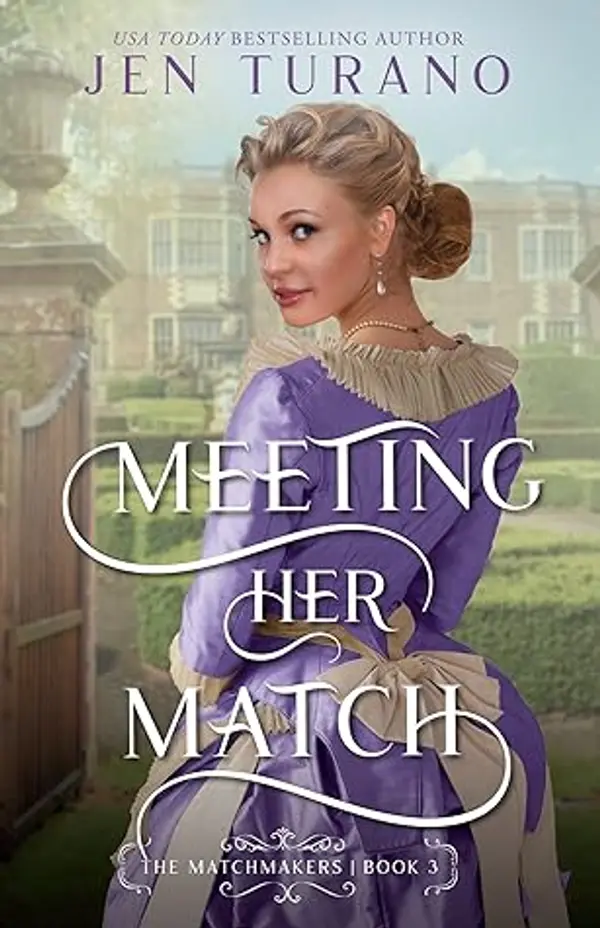 Meeting Her Match (The Matchmakers) by Jen Turano cover