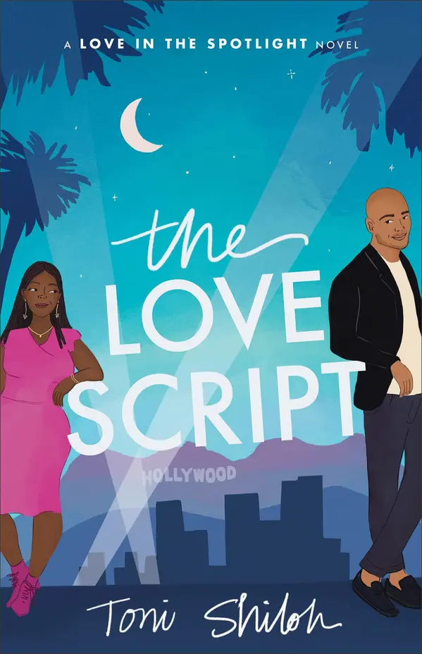 The Love Script (Love in the Spotlight, #1) by Toni Shiloh cover