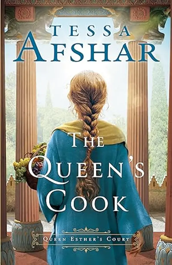 The Queen's Cook (Queen Esther's Court) by Tessa Afshar cover