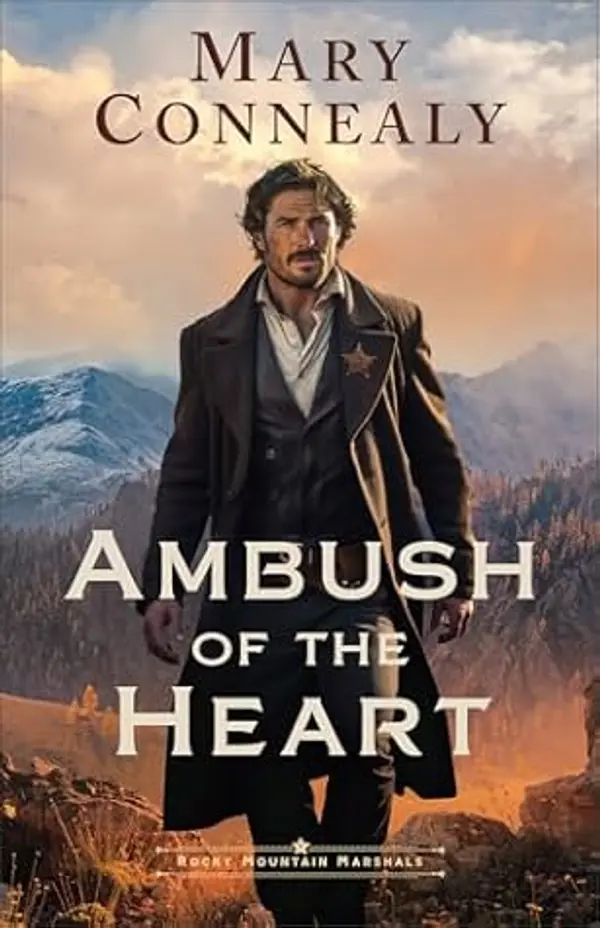 Ambush of the Heart (Rocky Mountain Marshals) by Mary Connealy cover