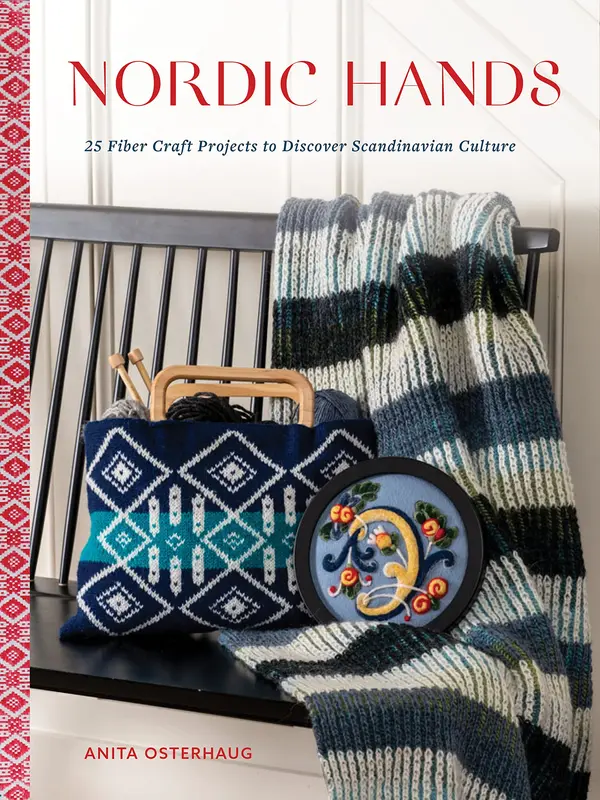 Nordic Hands: 25 Fiber Craft Projects to Discover Scandinavian Culture by Anita Osterhaug cover
