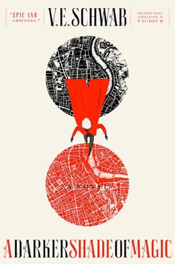 A Darker Shade of Magic (Shades of Magic, #1) by Victoria Schwab cover