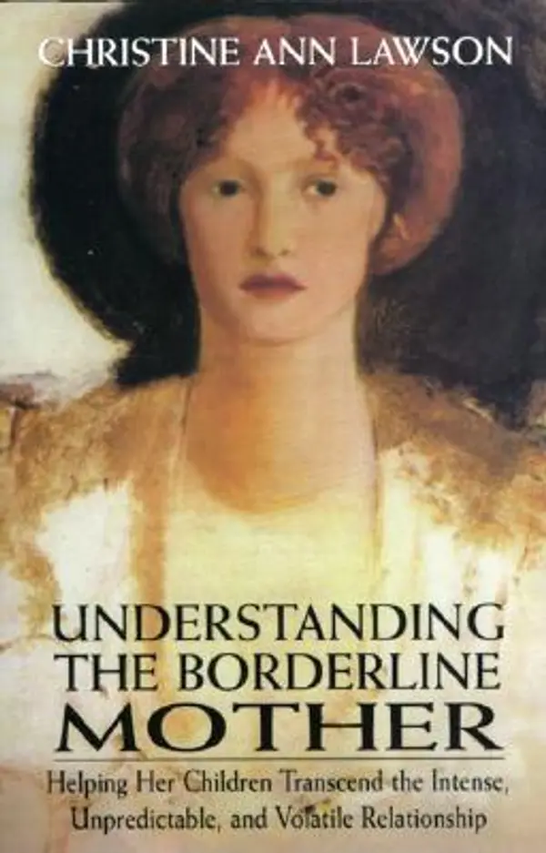 Understanding the Borderline Mother by Christine Ann Lawson cover