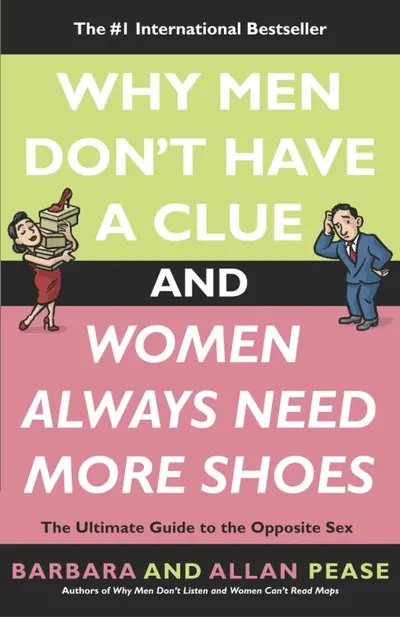 Why Men Don't Have a Clue and Women Always Need More Shoes book cover