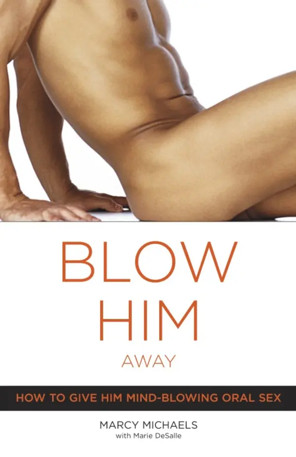 Blow Him Away by Marcy Michaels, Marie Desalle cover
