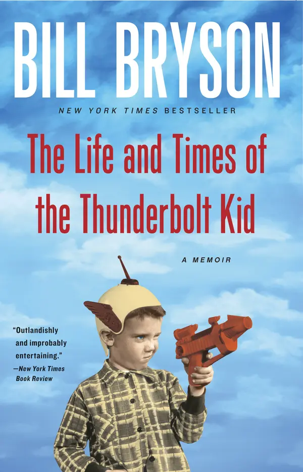 The Life and Times of the Thunderbolt Kid by Bill Bryson cover