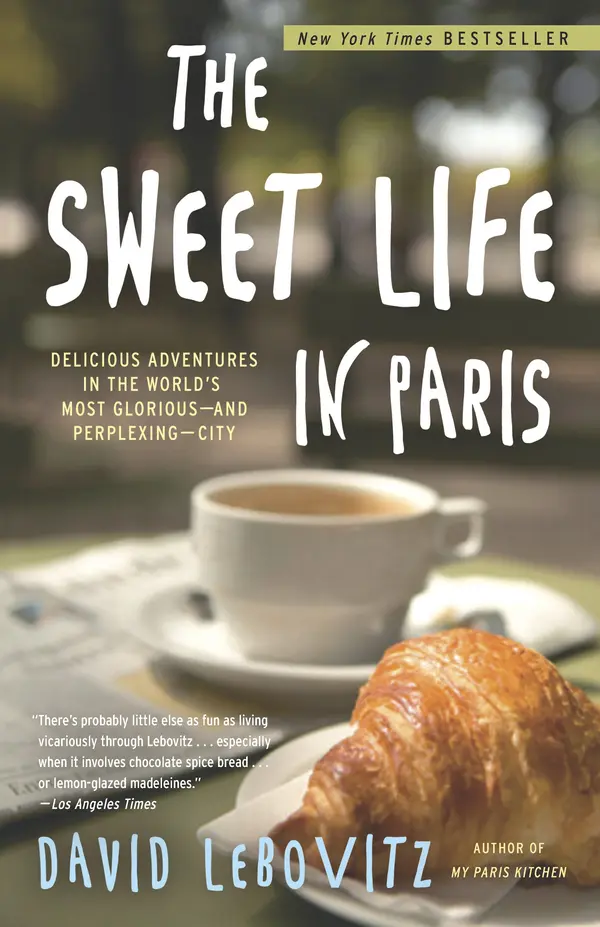 The Sweet Life in Paris by David Lebovitz cover