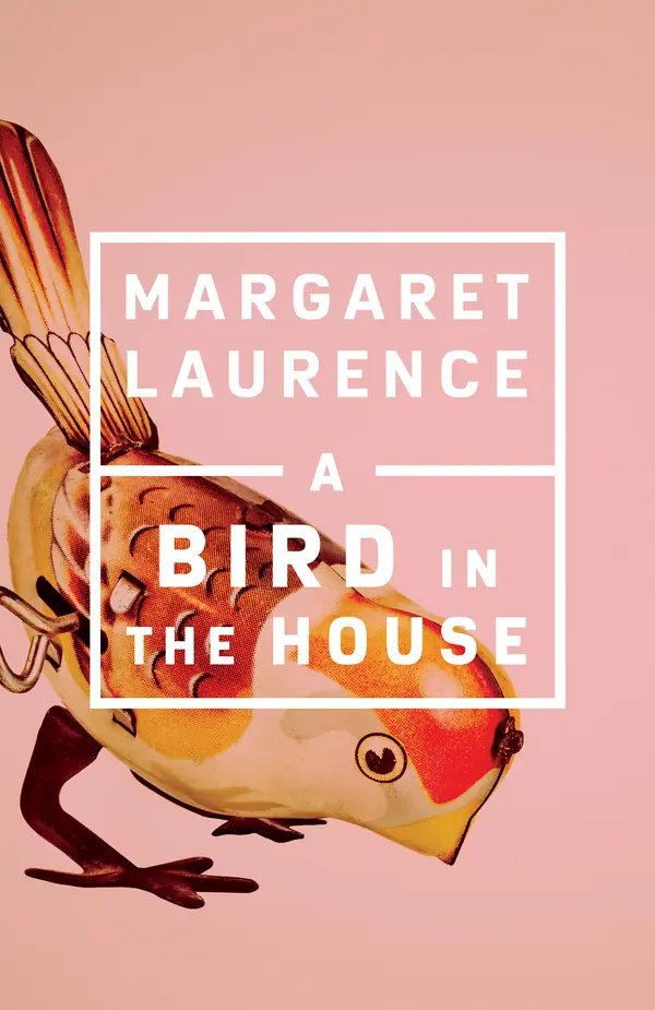 A Bird in the House by Margaret Laurence, Isabel Huggan cover