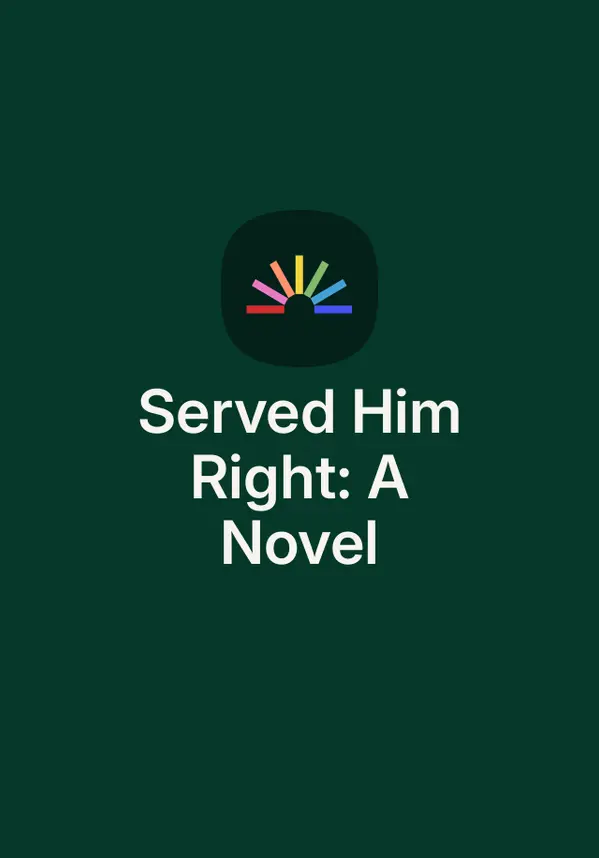 Served Him Right: A Novel by Lisa Unger cover