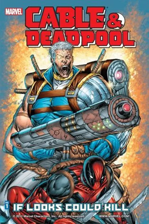 Cable & Deadpool, Volume 1: If Looks Could Kill by Fabian Nicieza cover