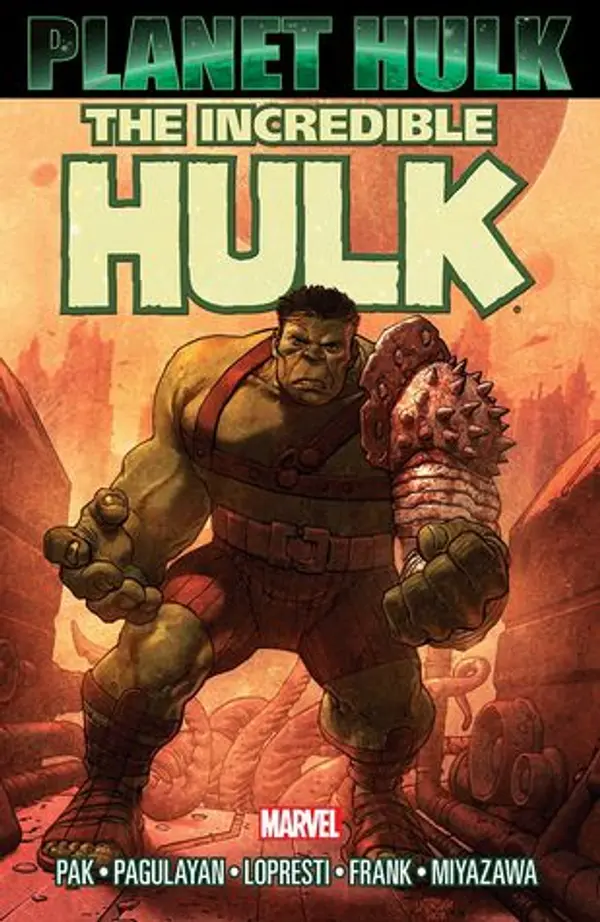 The Incredible Hulk: Planet Hulk by Greg Pak cover