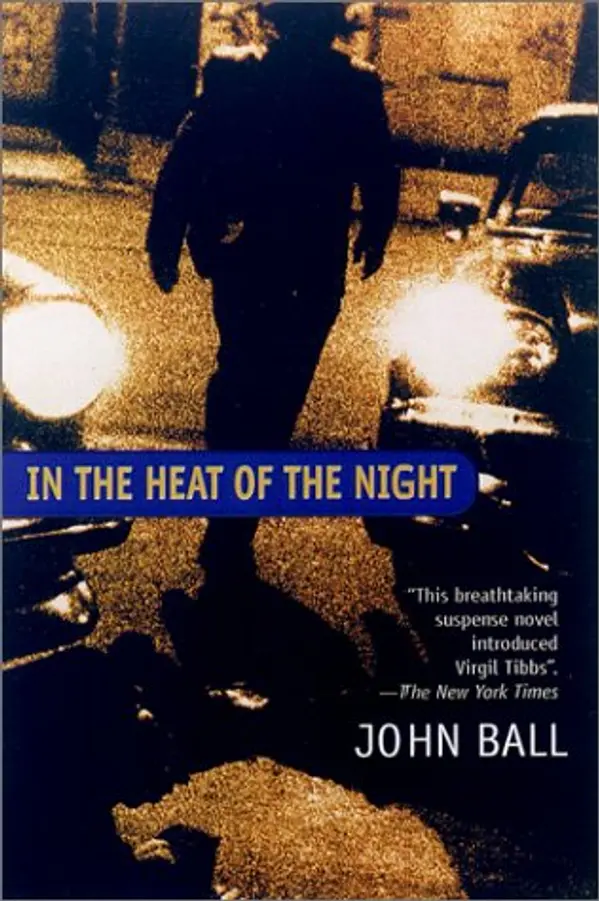 In the Heat of the Night (Virgil Tibbs, #1) by John Dudley Ball cover