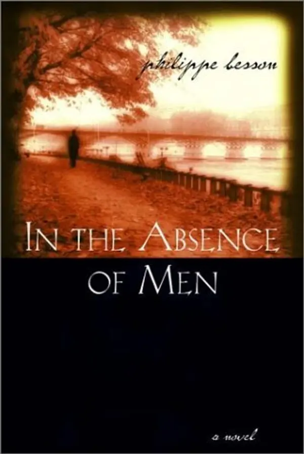 In the Absence of Men by Philippe Besson cover