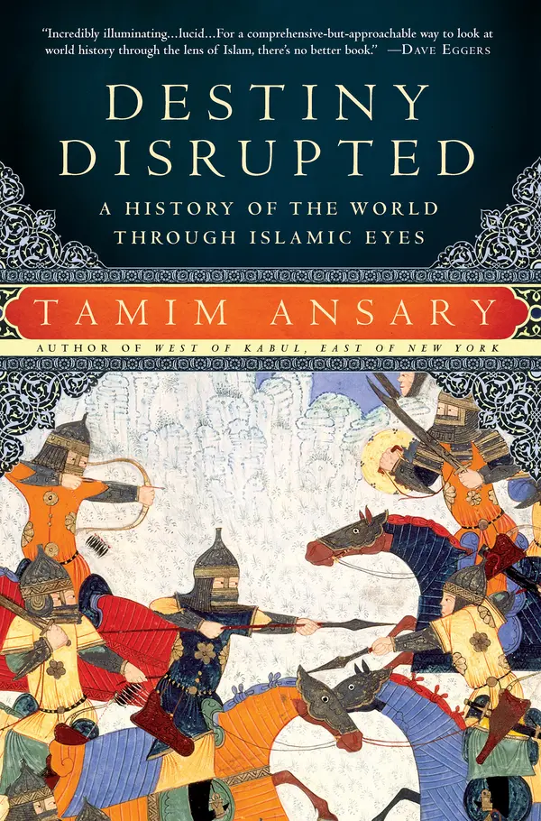 Destiny Disrupted by Tamim Ansary cover
