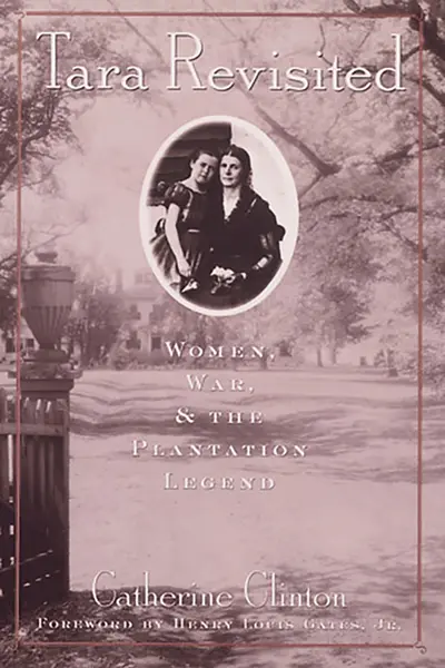 Tara Revisited: Women, War, & the Plantation Legend book cover