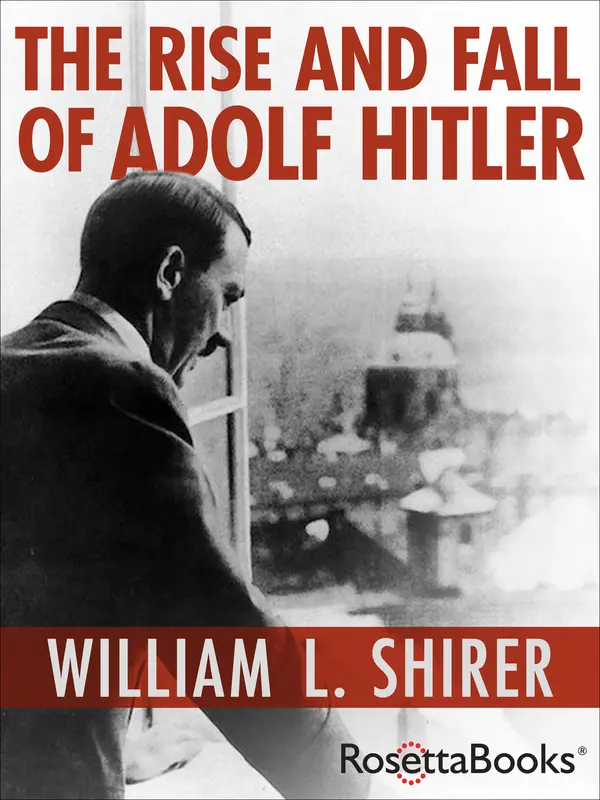 The Rise and Fall of Adolf Hitler by William L. Shirer cover