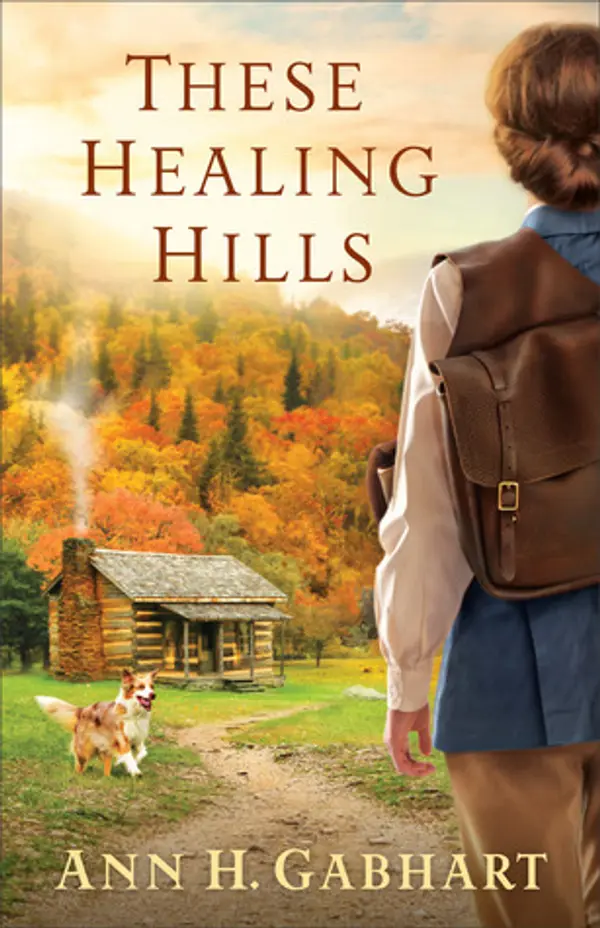 These Healing Hills by Ann H. Gabhart cover