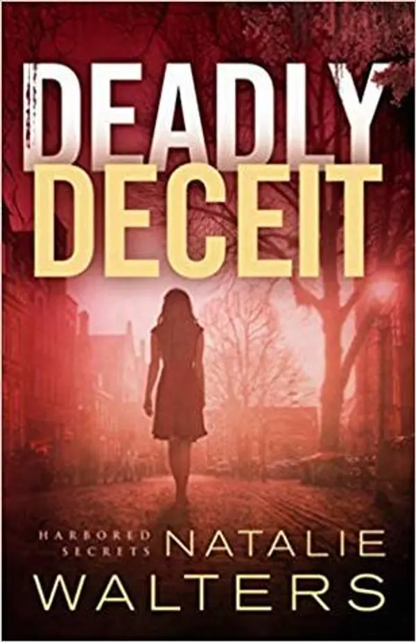 Deadly Deceit (Harbored Secrets, #2) by Natalie Walters cover