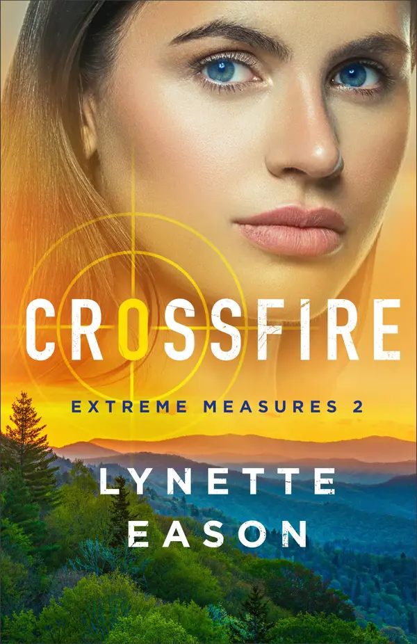 Crossfire (Extreme Measures, #2) by Lynette Eason cover