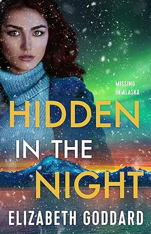 Hidden in the Night by Elizabeth Goddard cover