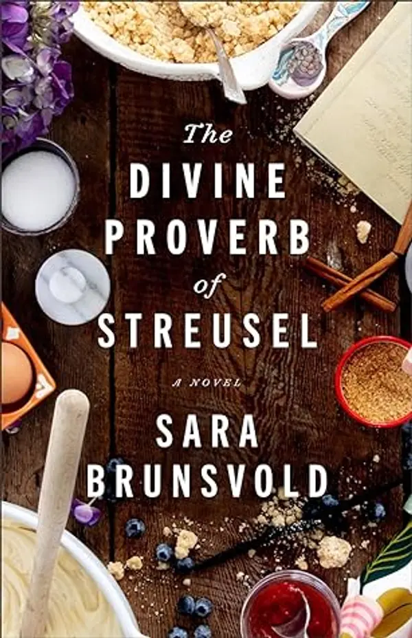 The Divine Proverb of Streusel by Sara Brunsvold cover