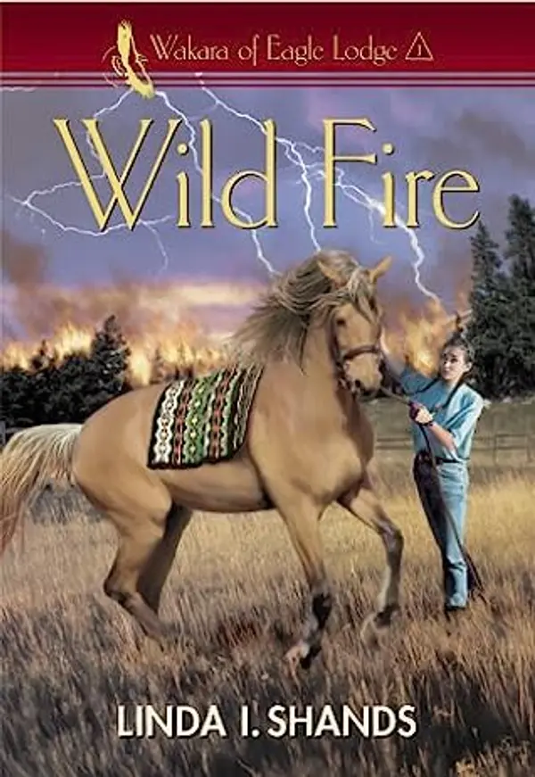 Wild Fire (Wakara of Eagle Lodge #1) by Linda I. Shands cover
