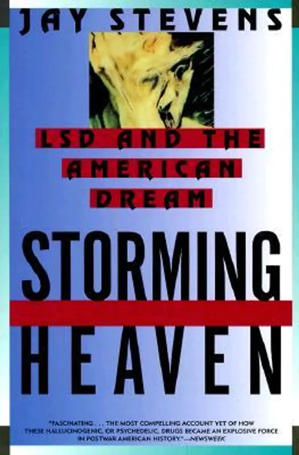 Storming Heaven: LSD and the American Dream by Jay Stevens cover