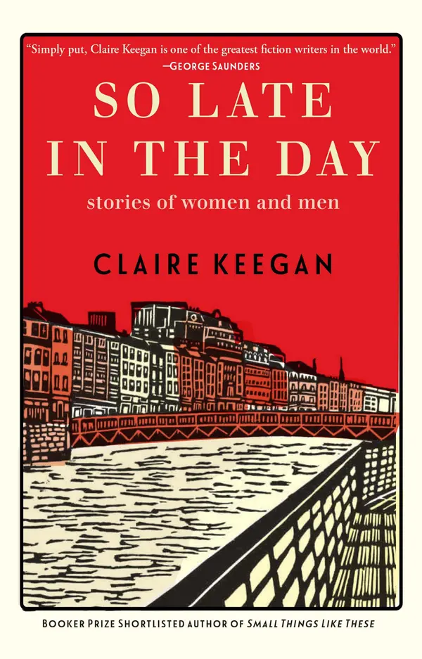 So Late in the Day by Claire Keegan cover