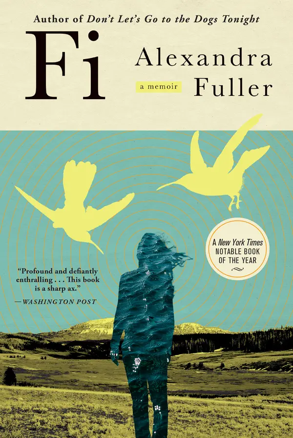Fi by Alexandra Fuller cover
