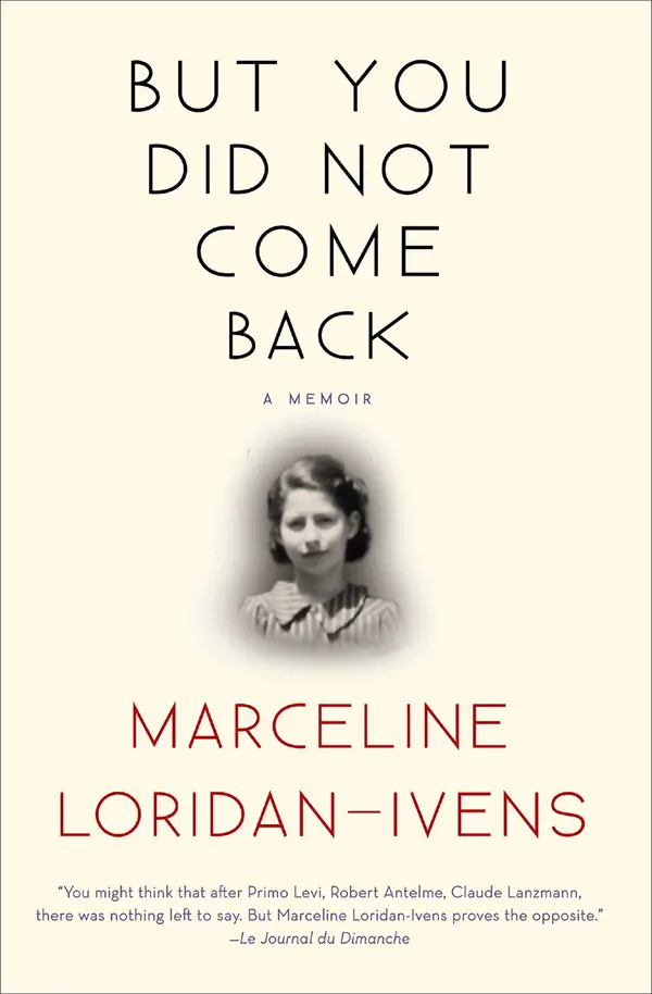 But You Did Not Come Back by Marceline Loridan-Ivens, Judith Perrignon cover