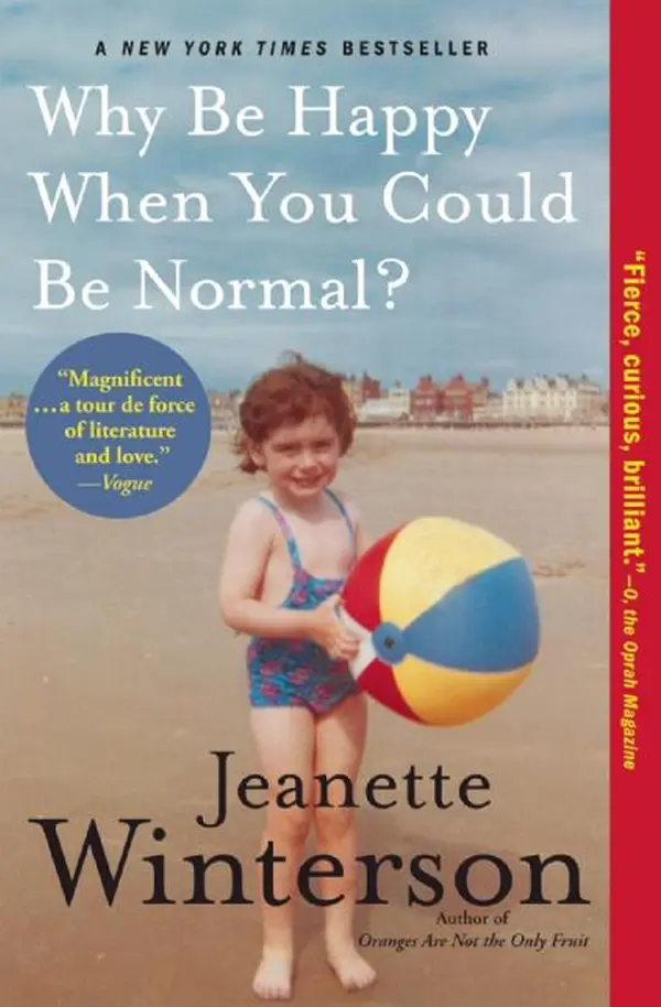 Why Be Happy When You Could Be Normal? by Jeanette Winterson cover