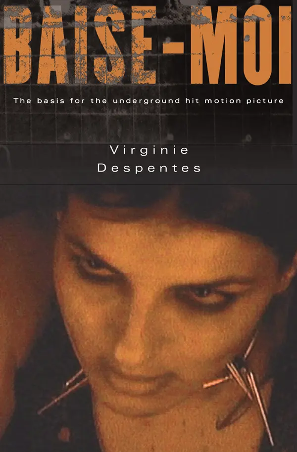 Baise-Moi (Rape Me) by Virginie Despentes, Bruce Benderson cover