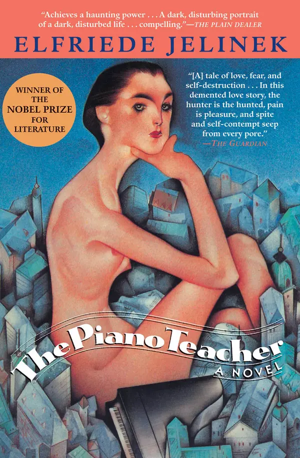 The Piano Teacher by Elfriede Jelinek, Joachim Neugroschel cover