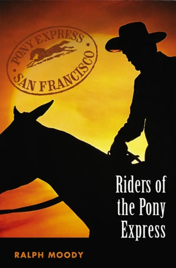 Riders of the Pony Express by Ralph Moody cover