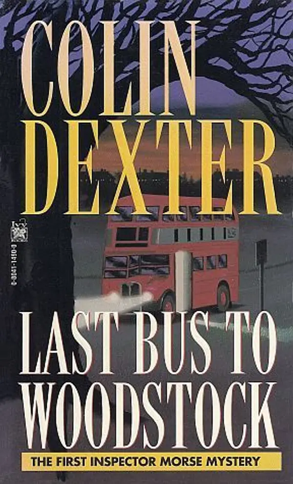 Last Bus to Woodstock (Inspector Morse, #1) by Colin Dexter cover