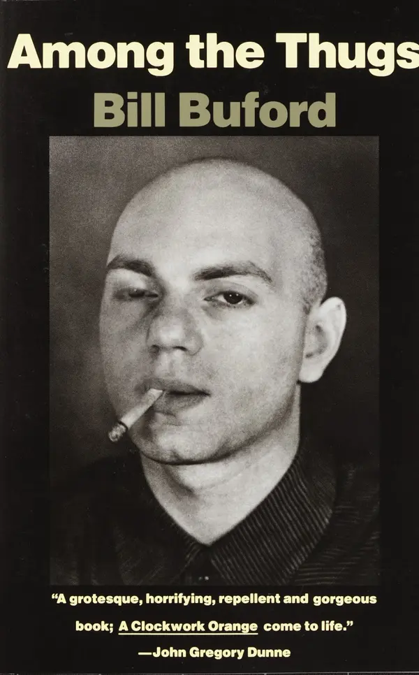 Among the Thugs by Bill Buford cover