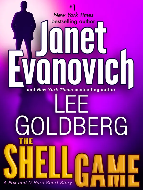The Shell Game: A Fox and O'Hare Short Story by Janet Evanovich, Lee Goldberg cover