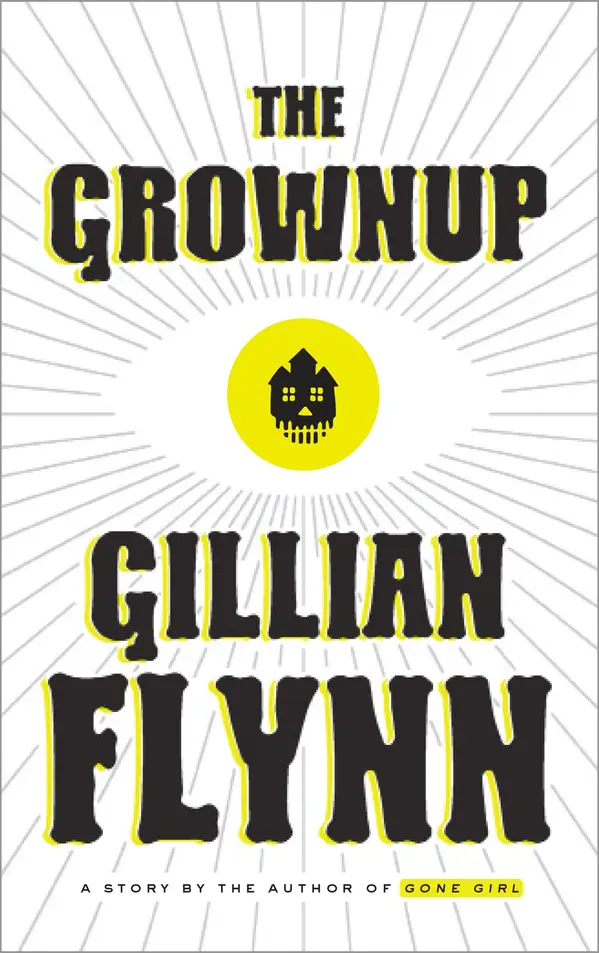 The Grownup by Gillian Flynn cover