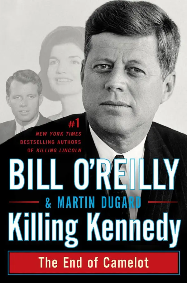 Killing Kennedy by Bill O'Reilly, Martin Dugard cover
