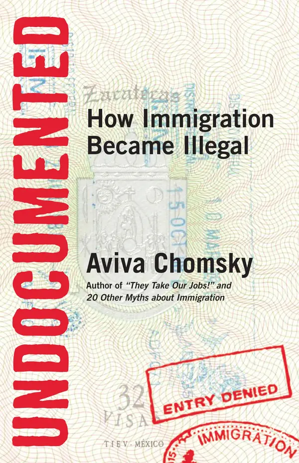 Undocumented by Aviva Chomsky cover