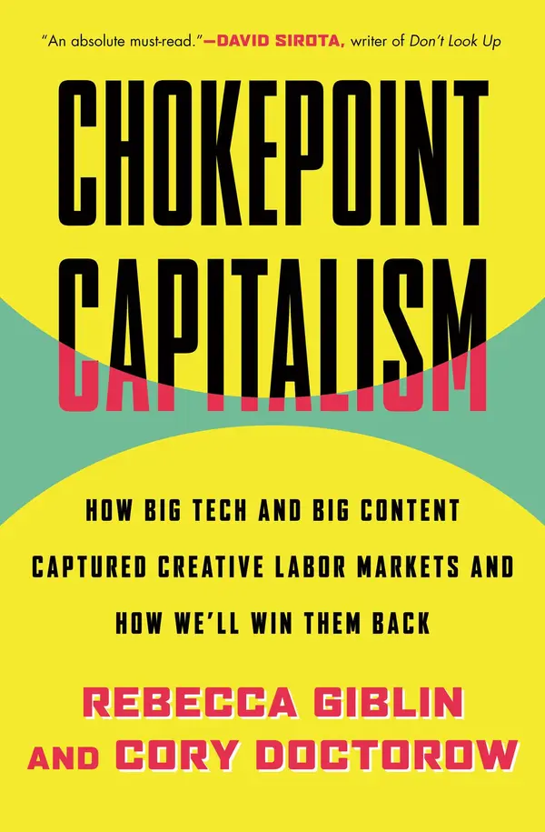Chokepoint Capitalism by Rebecca Giblin, Cory Doctorow cover