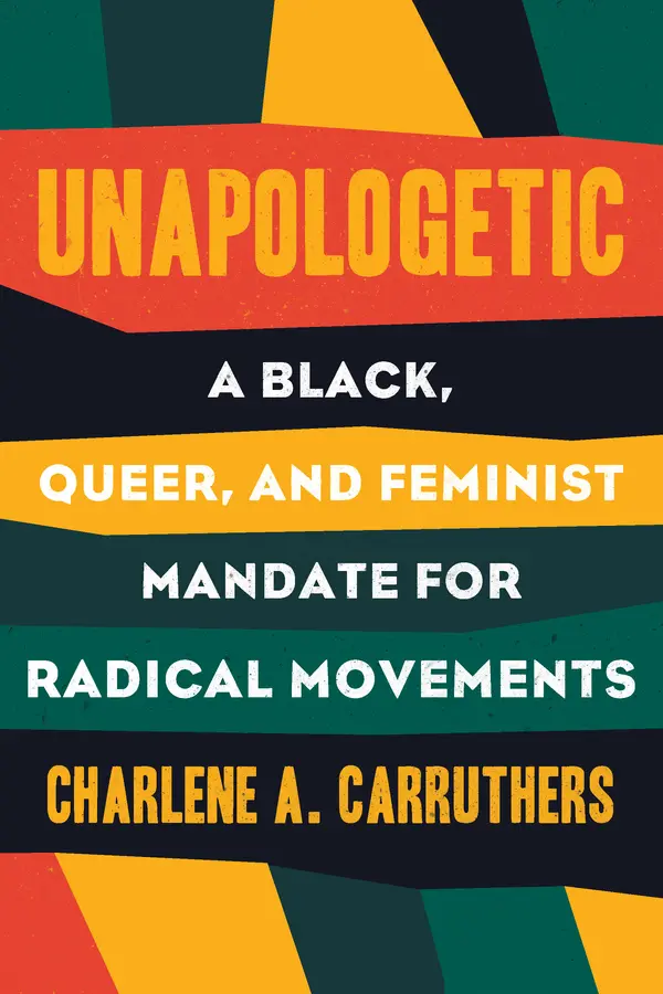 Unapologetic by Charlene Carruthers cover